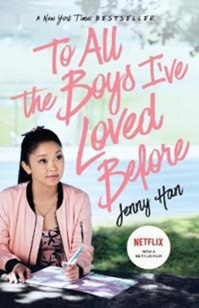 TO ALL THE BOYS I'VE LOVED BEFORE - JENNY HAN - Häftad (9781534438378) | Adlibris