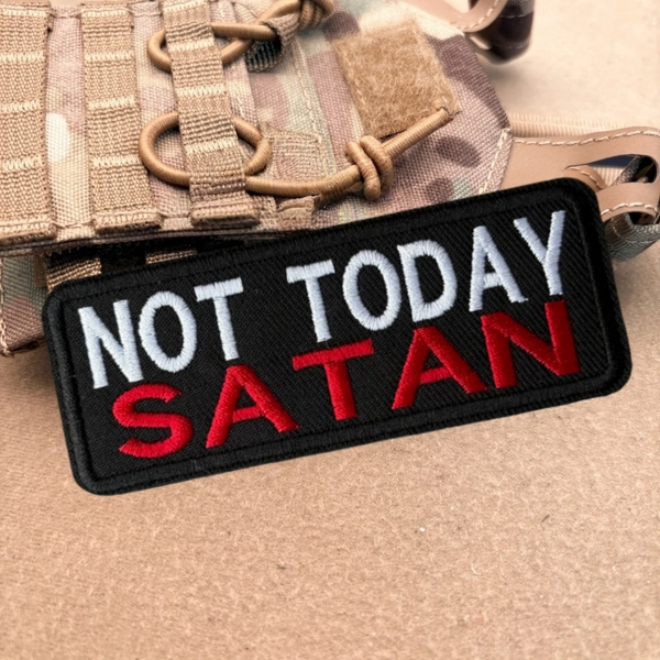 Not Today Satan Patch Embroidered Hook Loop Applique Jesus Christian Gift Morale Patch Tactical Style Outdoor Gear Backpack Sticker