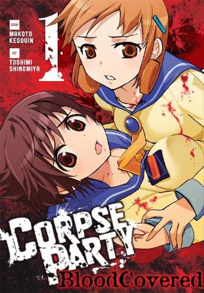 Corpse Party: Blood Covered, Vol. 1 by Makoto Kedouin, Toshimi Shinomiya | Waterstones