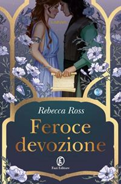 Feroce devozione - Rebecca Ross - Libro - Fazi - Lain ya | Feltrinelli