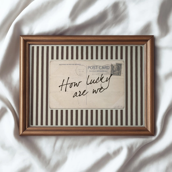 How Lucky Are We Wall Art – Vintage Postcard Quote Print, Coquette Brown Striped Aesthetic Poster, Old Money Sentimental Digital Download