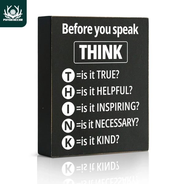 Putuo Decor Wooden Box Sign with Reminder Slogan, Single, Encourages Thoughtful Communication, Ideal for Home Office or Classroom Decor, 4.7 by 5.8 Inches, Perfect as a Gift