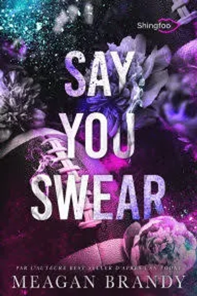 Say You Swear: Edition Française