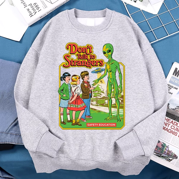 don’t talk to strangers hoodie 