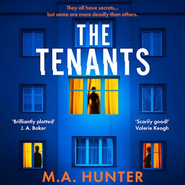 The Tenants: A BRAND NEW Psychological Thriller from M. A. Hunter for 2025