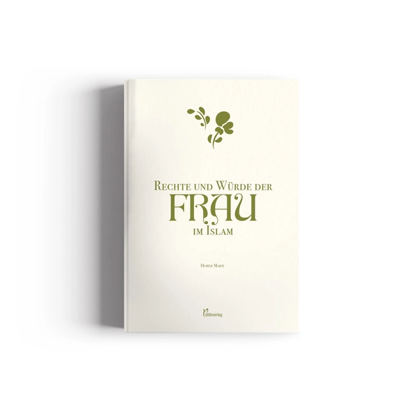 Rechte und Würde der Frau im Islam MartÄ±, Huriye