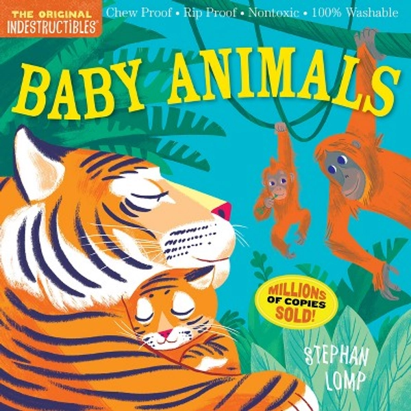 Indestructibles: Baby Animals - by Amy Pixton (Paperback)