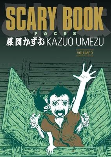 Scary Book Volume 3: Faces by Kazuo Umezu | Waterstones