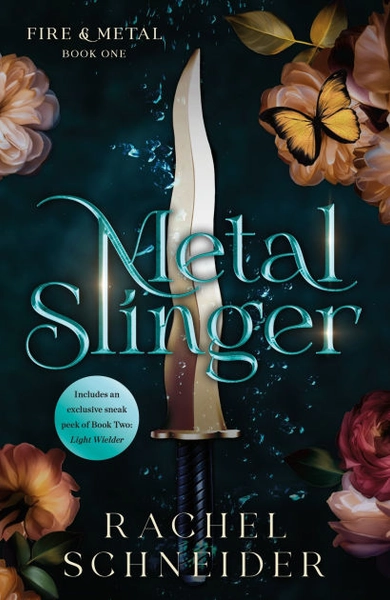 Metal Slinger: Fire & Metal: Book One|Paperback