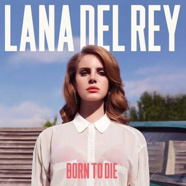 Born to Die 
