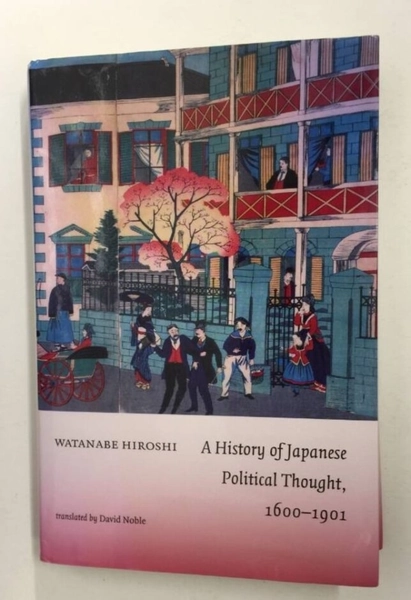 A History of Japanese Political Thought 1600-1901