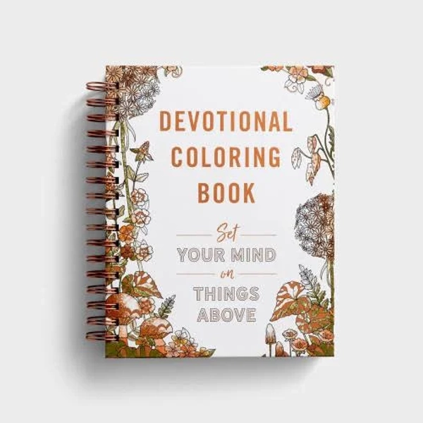 Set Your Mind On Things Above: A Devotional Coloring Book