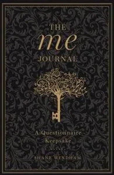 The Me Journal A Questionnaire Keepsake by Shane Windham