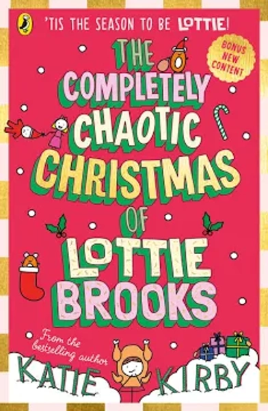 The Completely Chaotic Christmas of Lottie Brooks