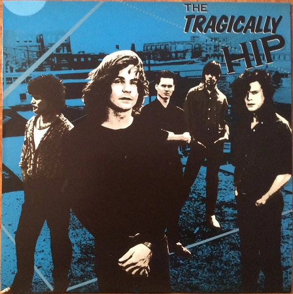 The Tragically Hip - The Tragically Hip (Vinyl)