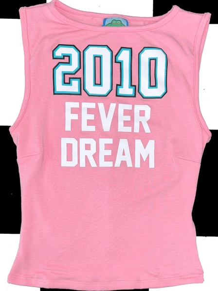 SWEET LORD O'MIGHTY! 2010 FEVER DREAM