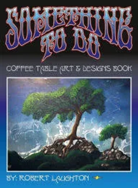 Something to Do Coffee Table Book; Hardcover; Author - Robert Laughton