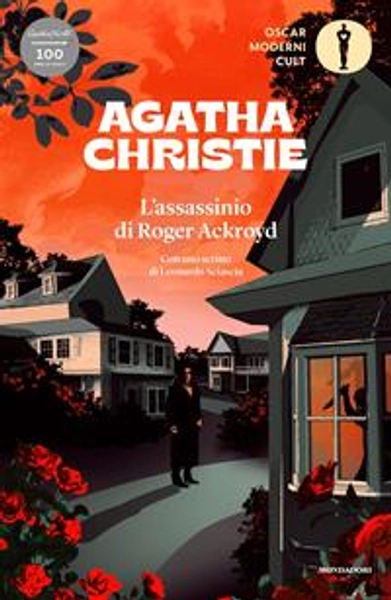 L'assassinio di Roger Ackroyd - Agatha Christie - Libro - Mondadori - Oscar moderni. Cult | Feltrinelli