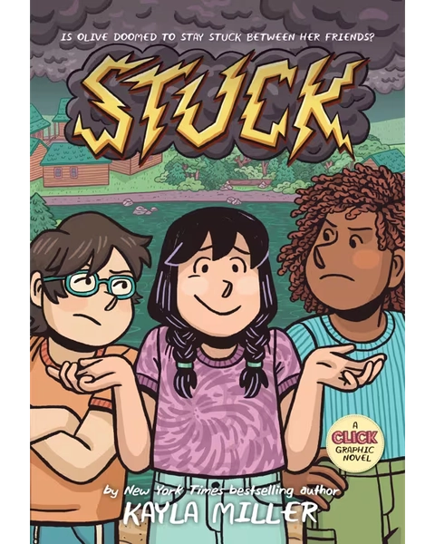A Click Graphic Novel: Stuck by Kayla Miller - Book