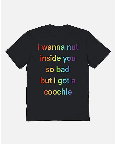 Got a Coochie T Shirt - Teen Hearts