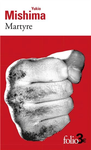Martyre N. éd. par MISHIMA, YUKIO