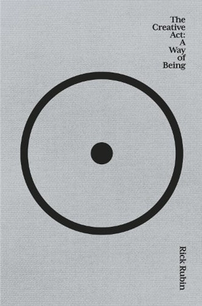 The Creative Act by Rick Rubin | Waterstones