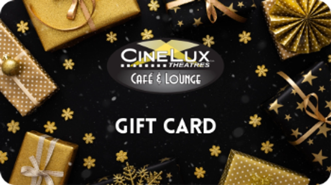 Gift Cards - CineLux Theatres