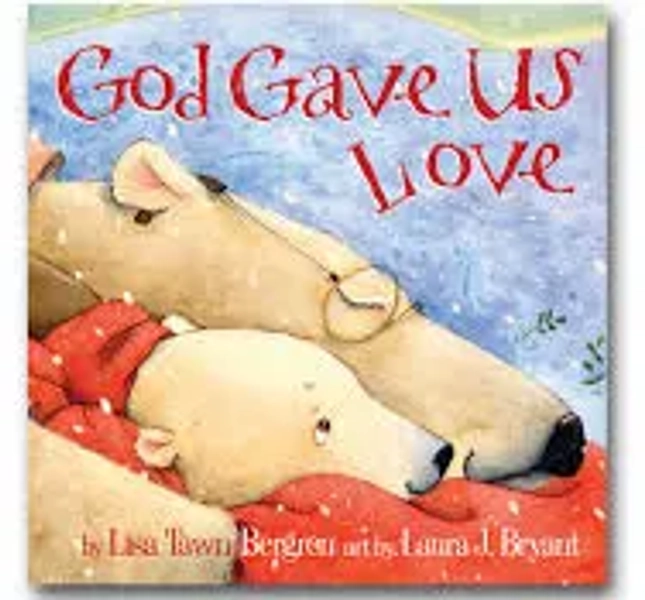 God Gave Us Love