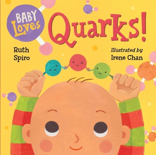 Baby Loves Quarks! (New) | Ruth Spiro | 9781580895408 | Awesome Books