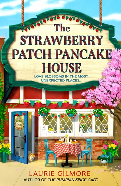 The Strawberry Patch Pancake House (Dream Harbor, Book 4) (Paperback) - Walmart.com