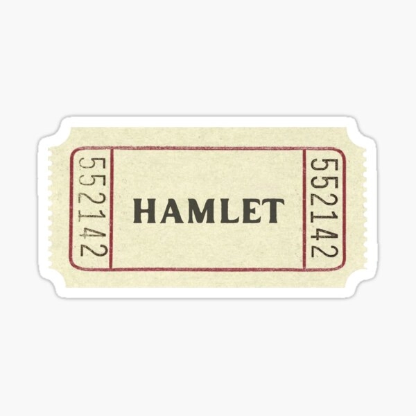 Hamlet William Shakespeare Classic Theatre Ticket Sticker