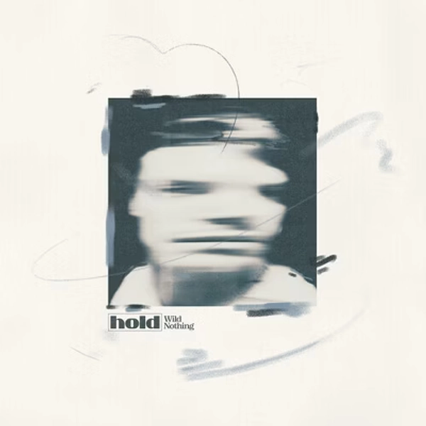 Wild Nothing - Hold (Colored Vinyl Blue Clear Vinyl)