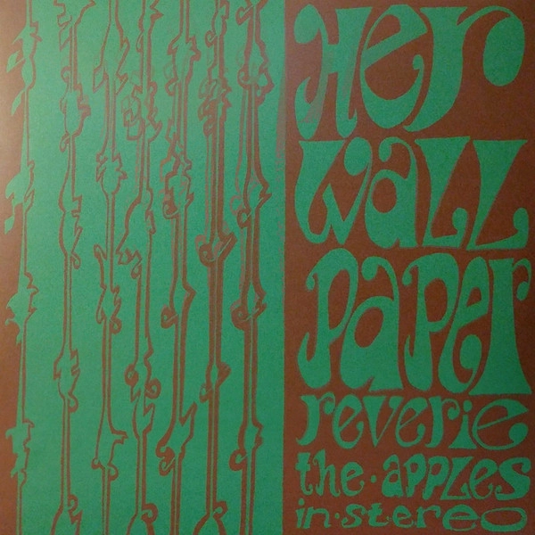 The Apples In Stereo - Her Wallpaper Reverie (Vinyl)