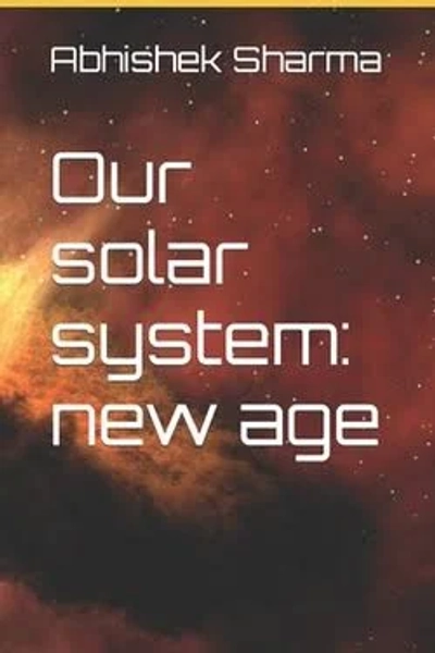 Our solar system : New age