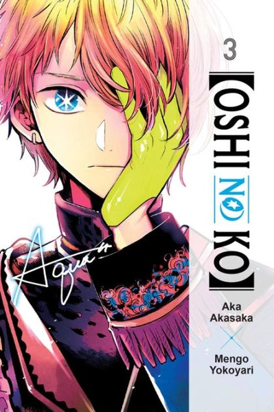 [Oshi No Ko], Vol. 3|Paperback