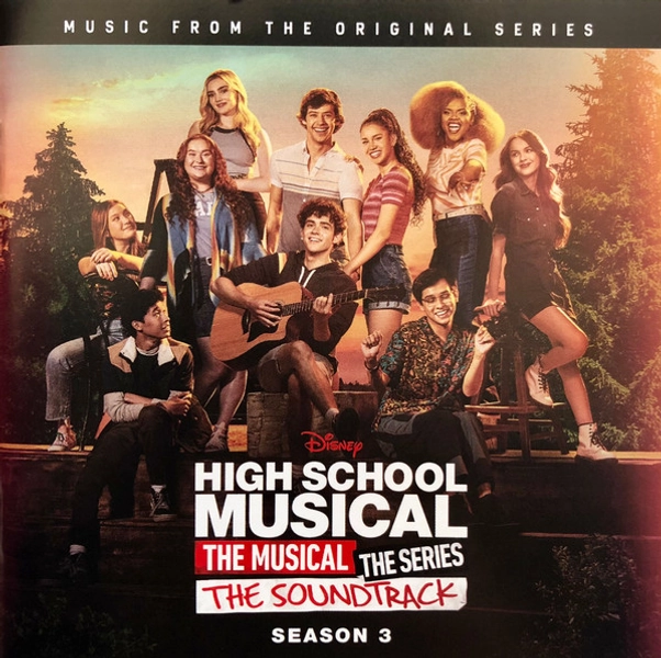 Cast Of High School Musical: The Musical: The Series - High School Musical: The Muscial: The Series (The Soundtrack Season 3) - Discogs