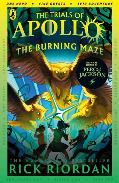 The Burning Maze (The Trials of Apollo Book 3) by Rick Riordan | Waterstones
