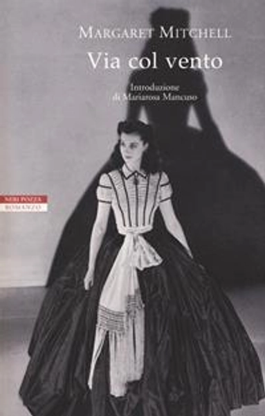 Via col vento - Margaret Mitchell - Libro - Neri Pozza - Le Grandi Scrittrici | Feltrinelli