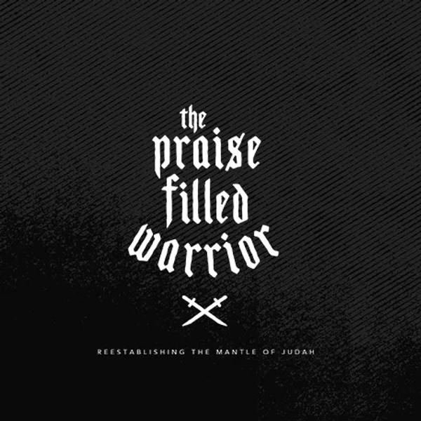 The Praise Filled Warrior | Jessica Schlueter