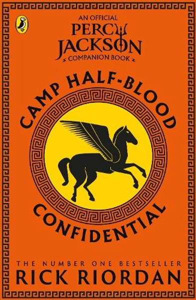 Camp Half-Blood Confidential (Percy Jackson and the Olympians) by Rick Riordan | Waterstones