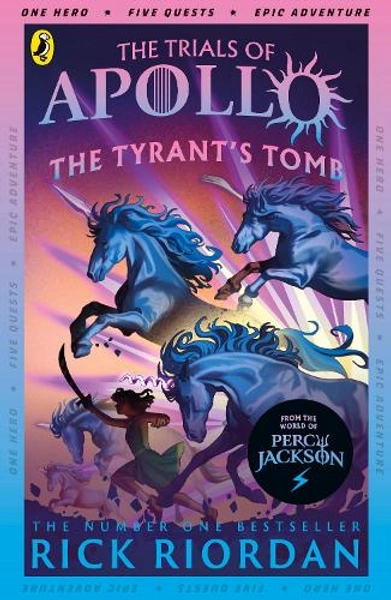 The Tyrant's Tomb (The Trials of Apollo Book 4) by Rick Riordan | Waterstones