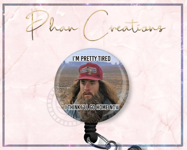 Pretty Tired Badge Reel, Funny Badge Reel, OR Nurse Badge Clip, Cute Badge Holder, Nurse Gift, Meme Badge Reel, Forest Gump,