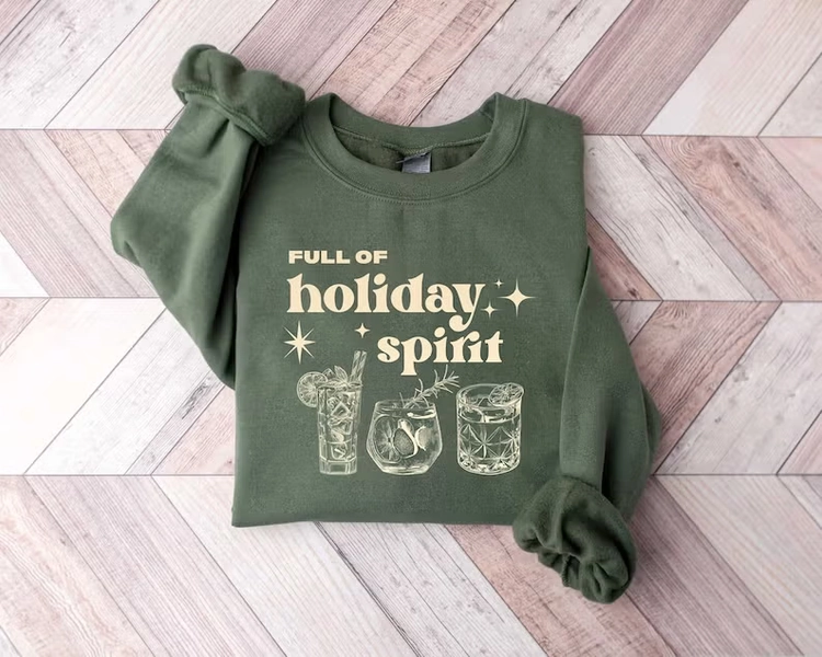 Full Of Holiday Spirit Sweatshirt, Christmas Spirits Sweater, Christmas Gifts, Holiday Shirt, Christmas Drinks Shirt, Christmas Wine T-shirt