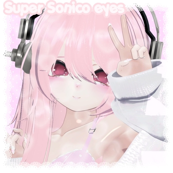 Super sonico eyes | Kumaly