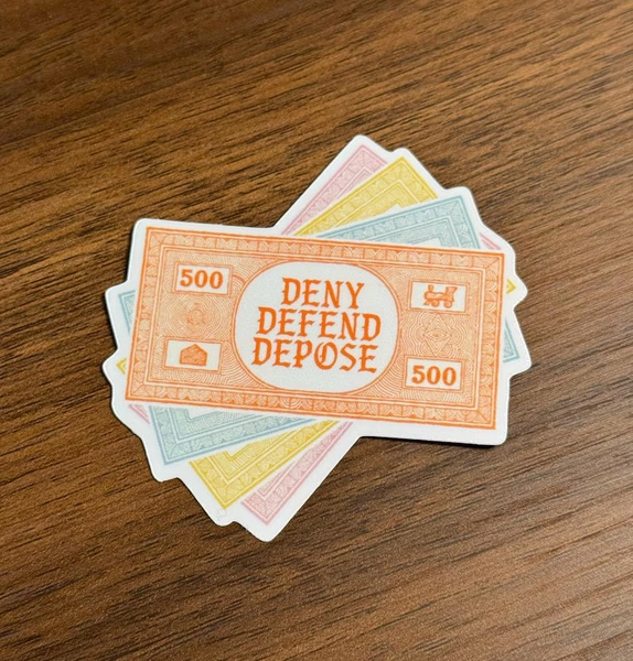 Monopoly Deny Defend Depose Sticker | Punk Sticker, Anti Capitalism, Eat the Rich, Healthcare, Glossy, Holographic