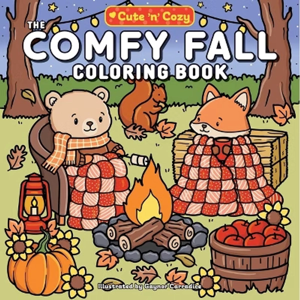The Comfy Fall Coloring Book - (Cute and Cozy) - by Gaynor Carradice (Paperback)