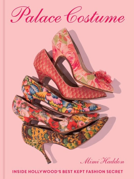 Palace Costume: Inside Hollywood's Best Kept Fashion Secret|Hardcover