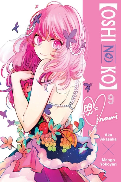 [Oshi No Ko], Vol. 9|Paperback
