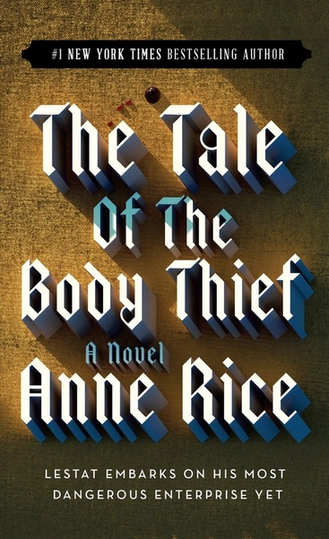 Vampire Chronicles - The Tale of the Body Thief, Anne Rice | 9780345384751 | Boeken | bol