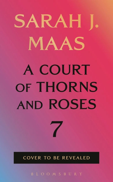 A Court of Thorns and Roses 7|Hardcover
